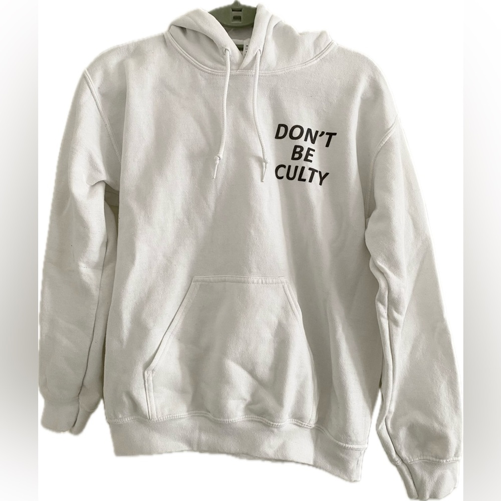 Don’t Be Culty Hooded Sweatshirt